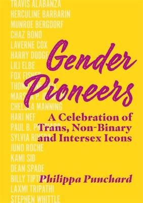 Gender Pioneers By Philippa Punchard 9781787755154 (Hardback)