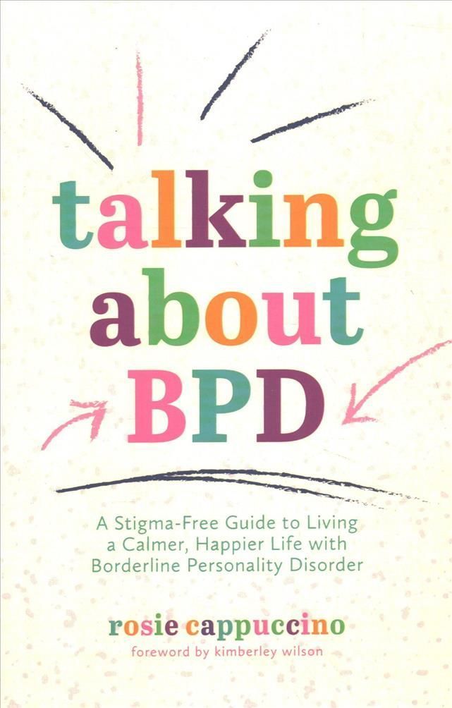 Talking About BPD By Rosie Cappuccino 9781787758254 (Paperback)