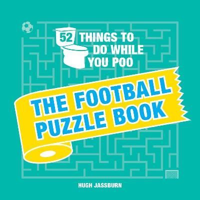 52 Things to Do While You Poo By Hugh Jassburn 9781787835542