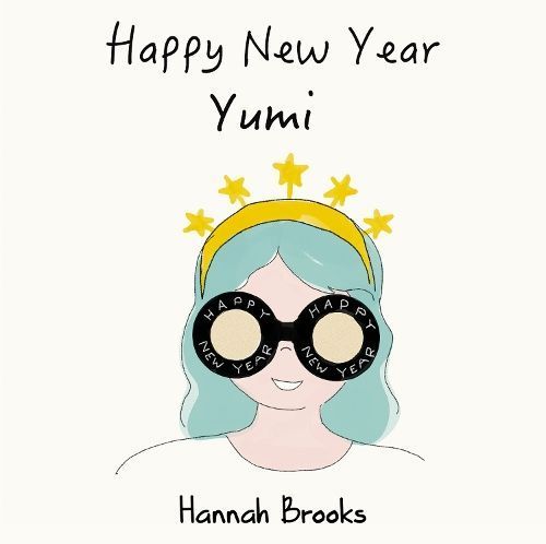 Happy New Year, Yumi By Hannah Brooks 9781787881969 (Paperback)