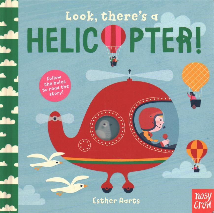 Look, There's a Helicopter! By Esther Aarts (artist) 9781788000772