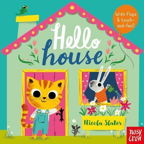 Hello House By Nicola Slater 9781788001748 (Board book)