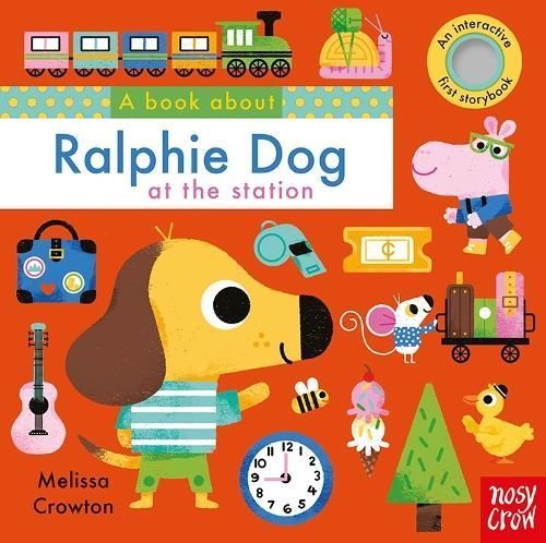 A Book About Ralphie Dog at the Station By Melissa Crowton (artist)