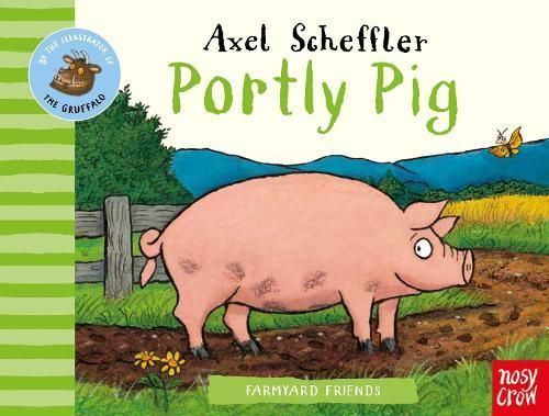 Portly Pig By Axel Scheffler (artist) 9781788006934 (Board book)