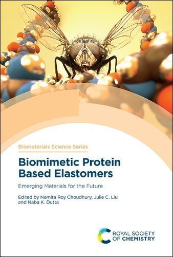 Biomimetic Protein Based Elastomers 9781788010788 (Hardback)