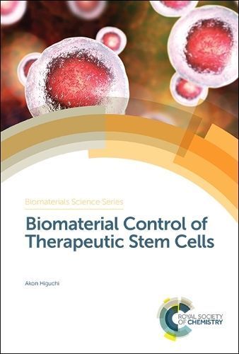 Biomaterial Control of Therapeutic Stem Cells By Akon Higuchi