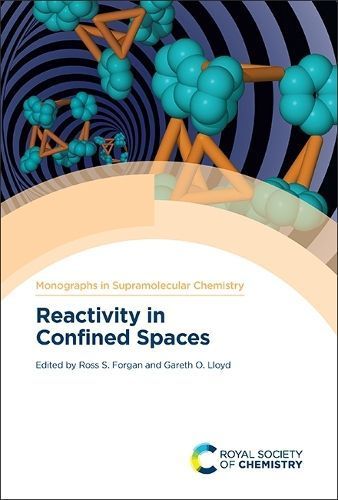 Reactivity in Confined Spaces 9781788017763 (Hardback)