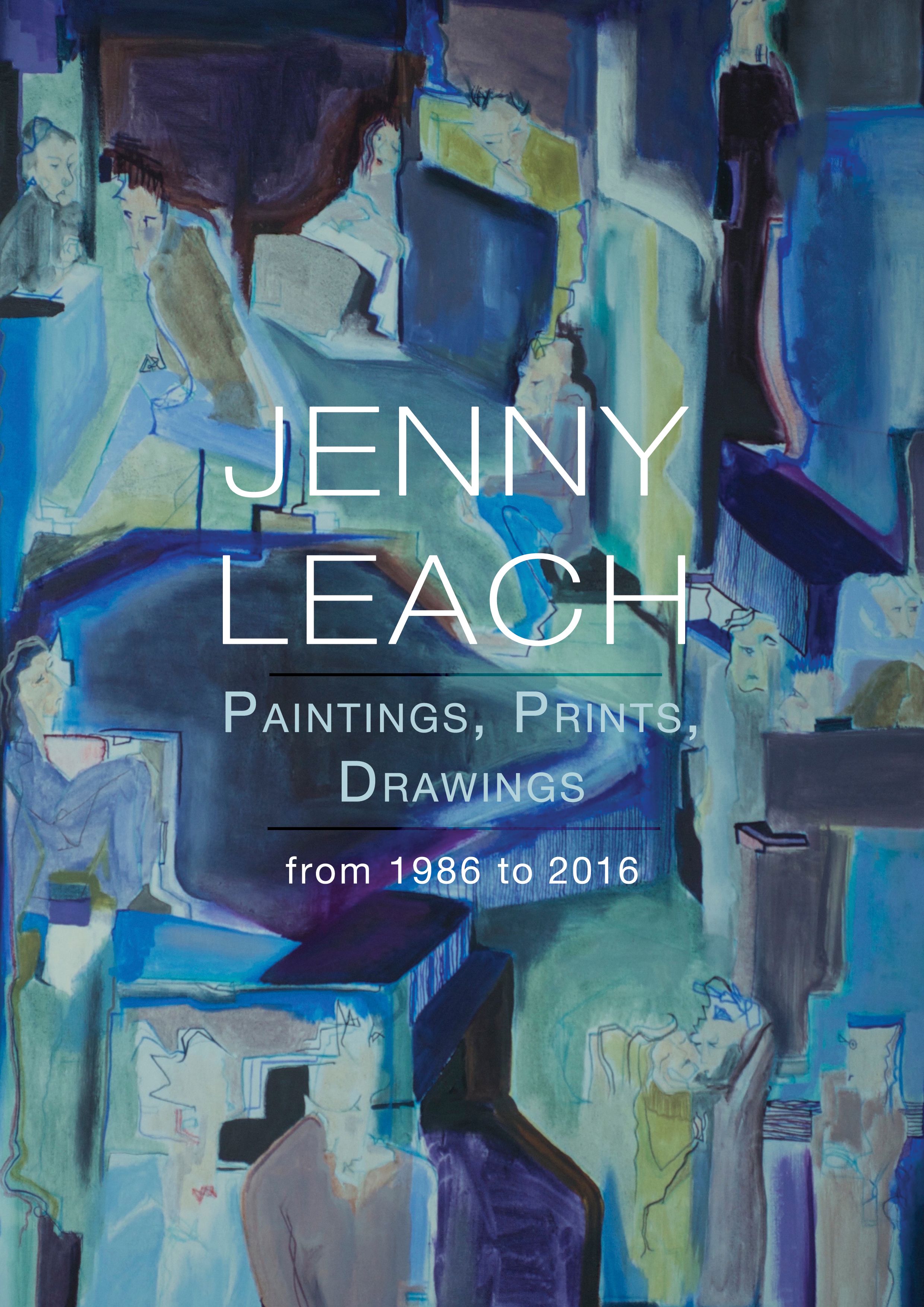 Jenny Leach Paintings, Prints, Drawings from 1986 to 2016 (Paperback)