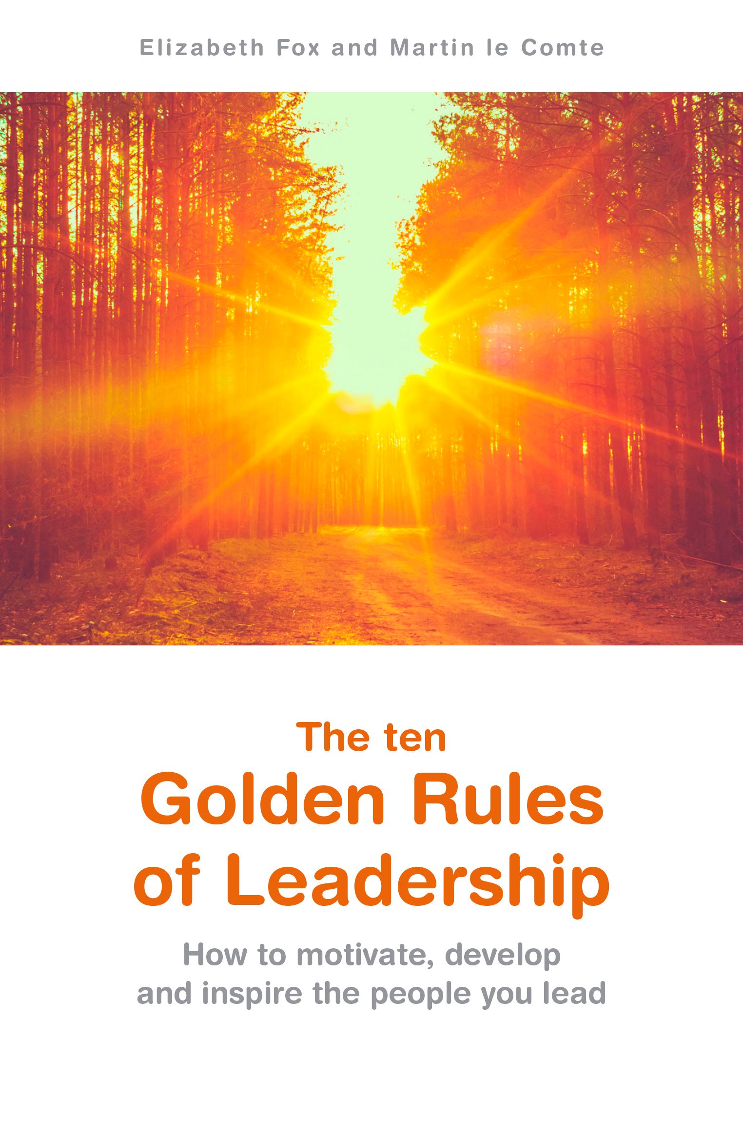 The ten Golden Rules of Leadership By Elizabeth Fox 9781788039147
