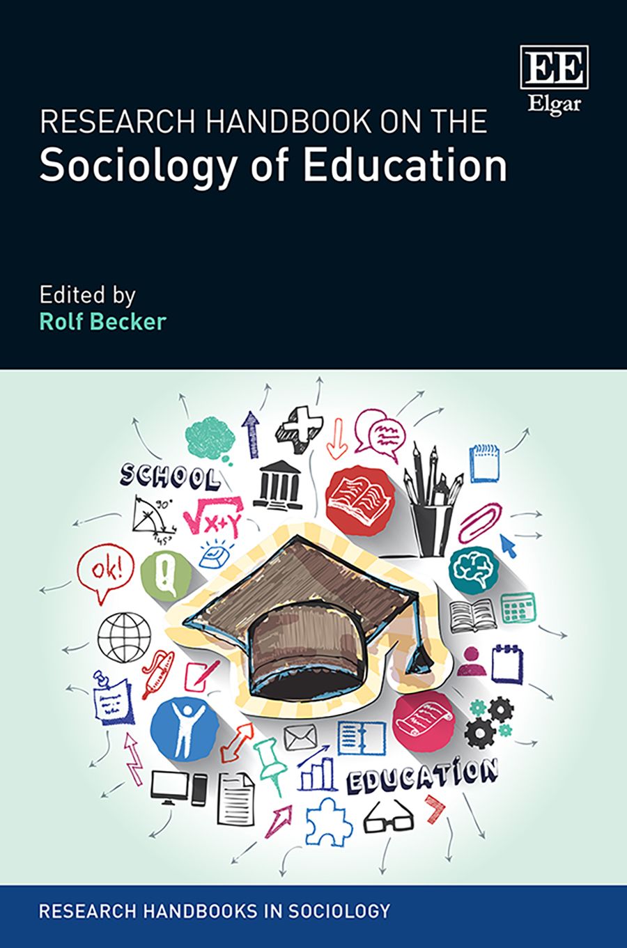 Research Handbook on the Sociology of Education By Rolf Becker