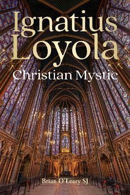 Ignatius Loyola By Brian O'Leary 9781788126489 (Paperback)
