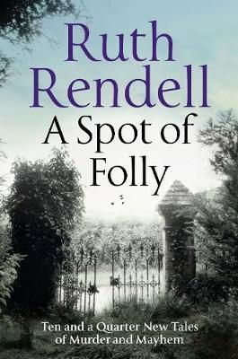 A Spot of Folly By Ruth Rendell 9781788160339 (Paperback)