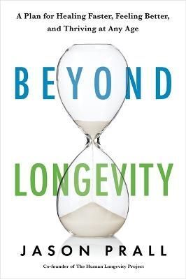 Beyond Longevity By Jason Prall 9781788179447 (Paperback)