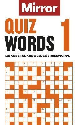 The Mirror: Quizwords 1 By Daily Mirror Reach PLC 9781788403979