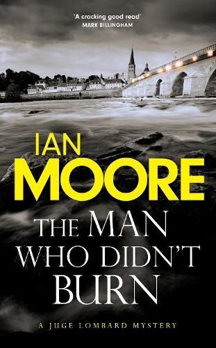 The Man Who Didn't Burn By Ian Moore 9781788424318 (Hardback)