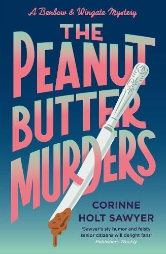 The Peanut Butter Murders By Corinne Holt Sawyer 9781788424851