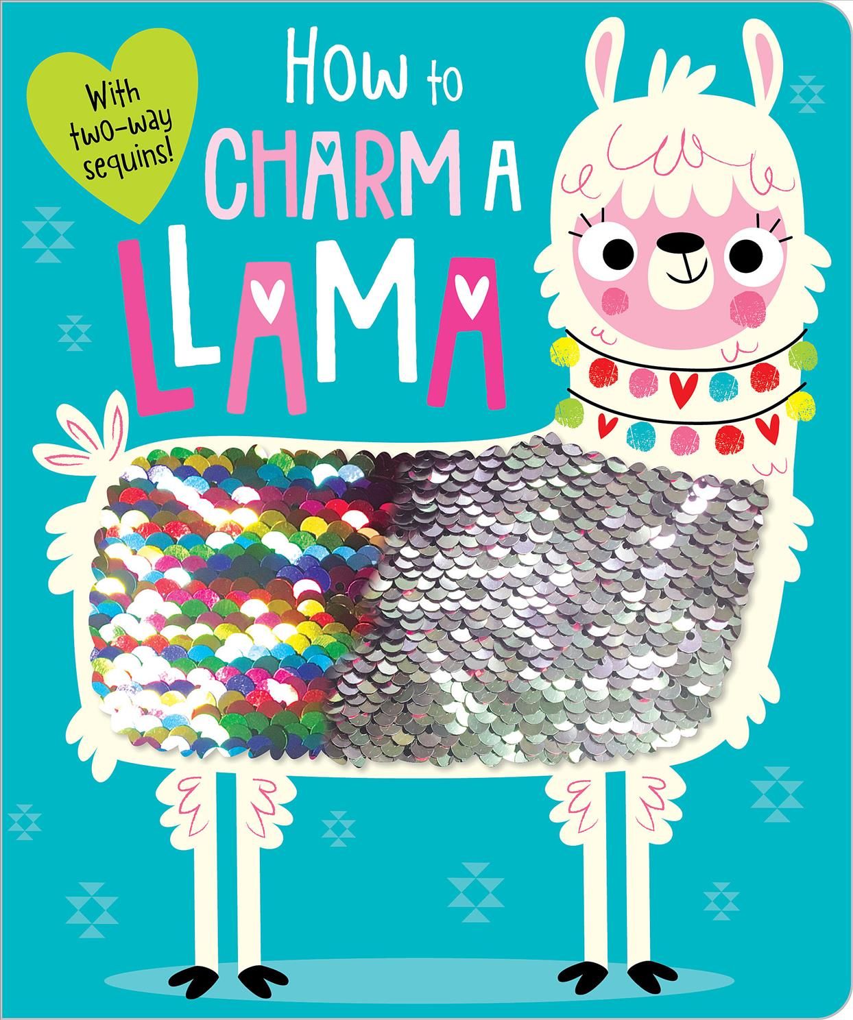 How to Charm a Llama By Make Believe Ideas, Ltd. 9781788434270