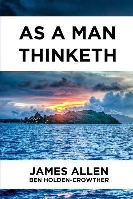 As A Man Thinketh By Holden-Crowther 9781788441032 (Paperback)