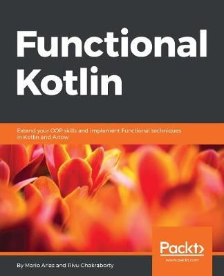 Functional Kotlin By Arias, Mario 9781788476485 (Paperback)