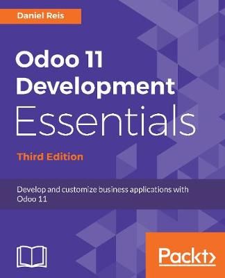Odoo 11 Development Essentials By Daniel Reis 9781788477796