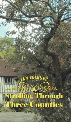 Strolling Through Three Counties By Falkner 9781788481472 (Hardback)