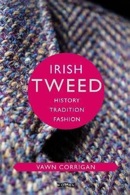 Irish Tweed By Vawn Corrigan 9781788490214 (Hardback)