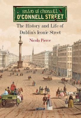 O'Connell Street By Nicola Pierce 9781788491488 (Hardback)