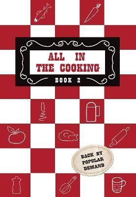 All in the Cooking. Book II 9781788493253 (Hardback)