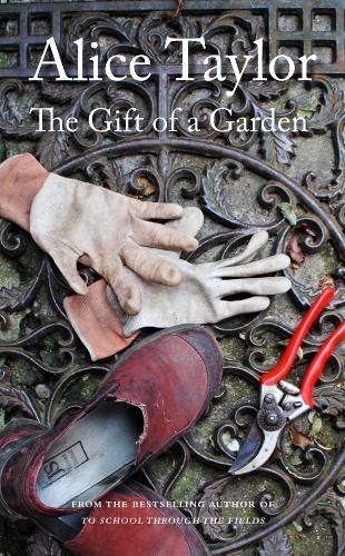The Gift of a Garden By Alice Taylor 9781788494977 (Paperback)