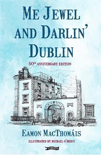 Me Jewel and Darlin' Dublin By Éamonn Mac Thomáis 9781788495325