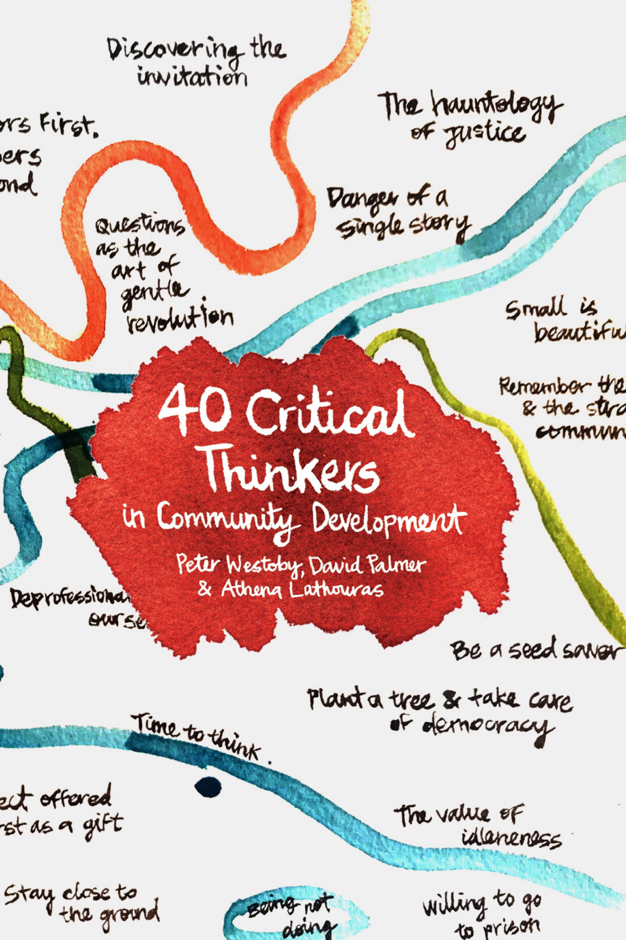 40 Critical Thinkers in Community Development By Peter Westoby