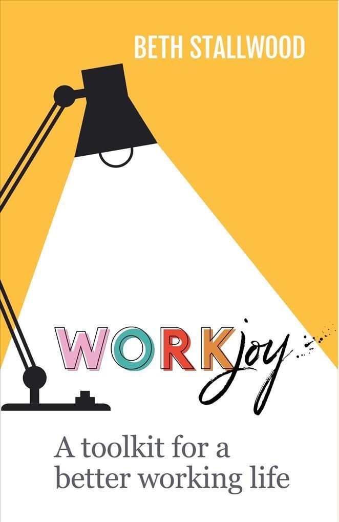 Workjoy By Beth Stallwood 9781788603584 (Paperback)