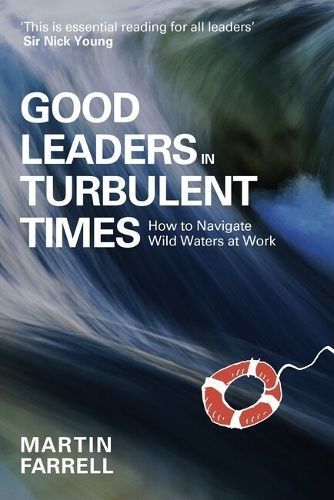 Good Leaders in Turbulent Times 9781788605533 (Paperback)