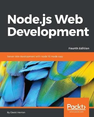 Node.js Web Development By David Herron 9781788626859 (Paperback)