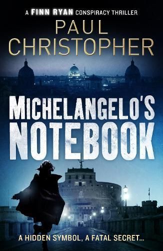 Michelangelo's Notebook By Paul Christopher 9781788633970 (Paperback)
