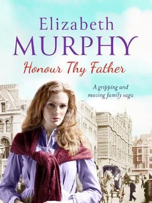Honour Thy Father By Elizabeth Murphy 9781788635318 (Paperback)