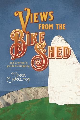 Views from the Bike Shed By Mark Charlton 9781788648042 (Paperback)