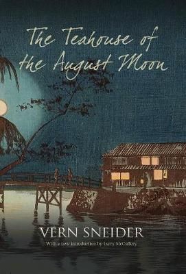 Teahouse of the August Moon By Sneider 9781788691376 (Hardback)
