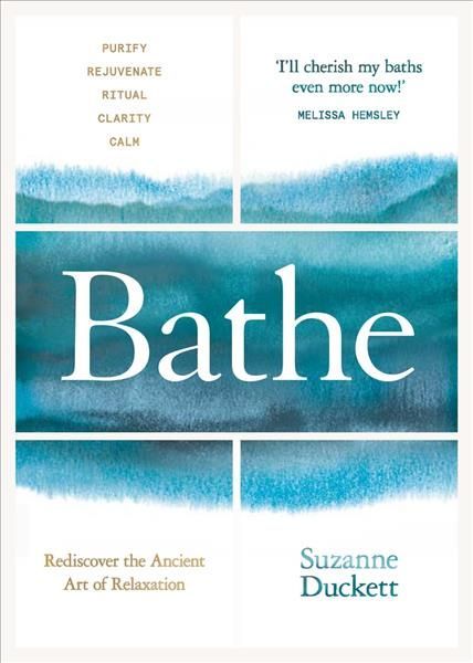 Bathe By Suzanne Duckett, Georgina Rodgers 9781788700412 (Hardback)
