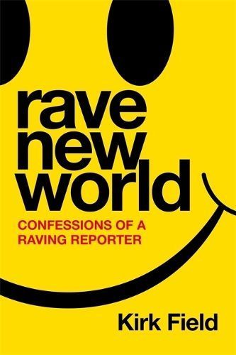 Rave New World By Kirk Field 9781788707732 (Paperback)