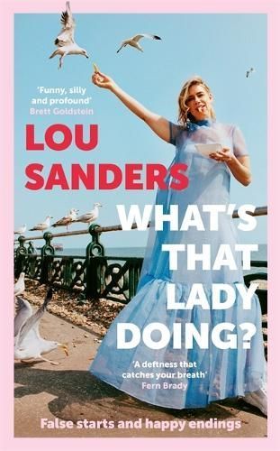 What's That Lady Doing? By Lou Sanders 9781788708579 (Hardback)