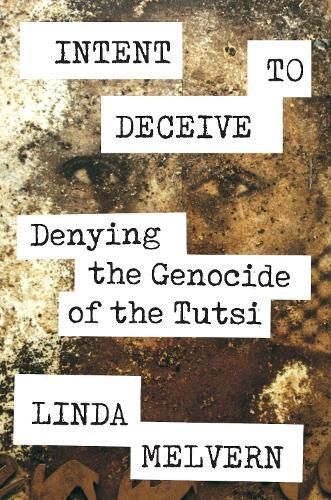 Intent to Deceive By Linda Melvern 9781788733281 (Hardback)