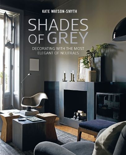 Shades of Grey By Kate Watson-Smyth 9781788791243 (Hardback)