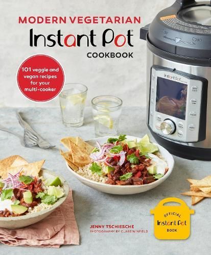 Modern Vegetarian Instant Pot Cookbook By Jenny Tschiesche (Hardback)