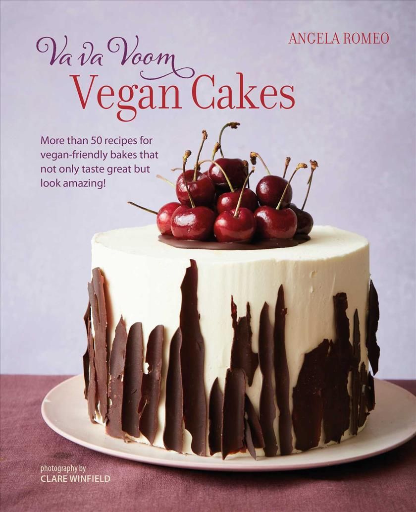 Va va Voom Vegan Cakes By Angela Romeo 9781788793780 (Hardback)