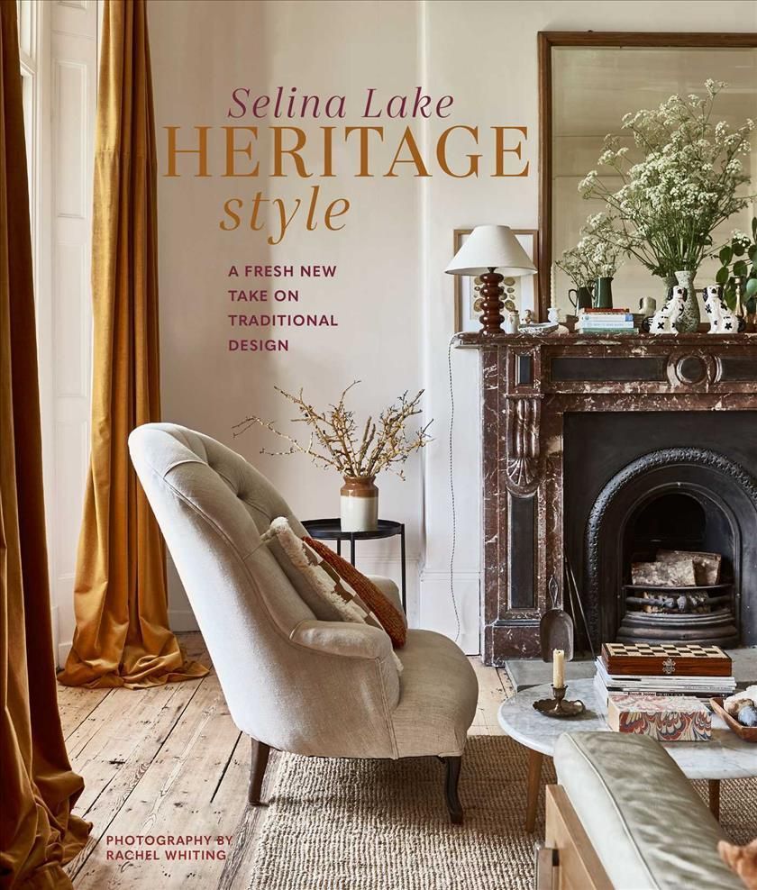 Heritage Style By Selina Lake (author), Rachel Whiting (photographer)