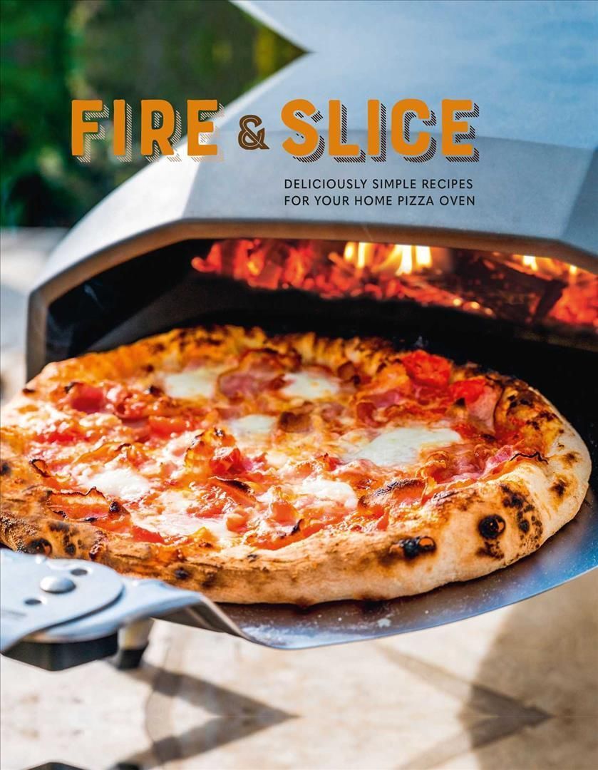 Fire and Slice By Ryland Peters & Small 9781788794480 (Hardback)