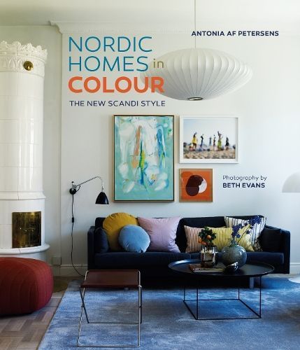 Nordic Homes in Colour By Antonia af Petersens 9781788795920