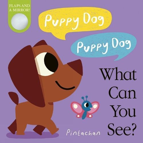 Puppy Dog, Puppy Dog What Can You See? 9781788818346 (Board book)