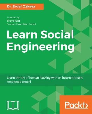 Learn Social Engineering By Dr. Erdal Ozkaya 9781788837927 (Paperback)